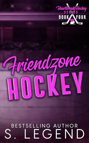 Friendzone Hockey: A Friends to Lovers MM Romance (Heartbreak Hockey Series Book 4) (English Edition)