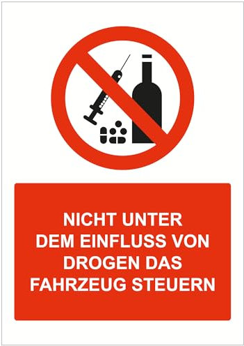 Indigos UG - Schild Nicht einfluss drogen Fahrzeug steuern - 594x840 - Hotel, Firma, Schutz, KITA, Arzt, Praxis - Sicherheit - Warnung - Aluverbundplatte 3mm, Wohnung - Hinweisschild - Warnschild