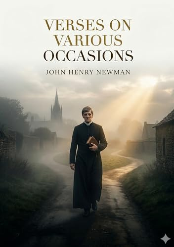 Verses on Various Occasions: by John Henry Newman