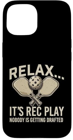 Hülle für iPhone 15 Relax It's Rec Play Niemand Wird gedraftet - Pickleball