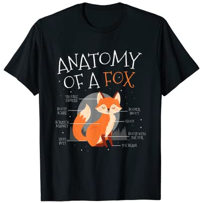 Anatomy Of A Fox I Süßer Fuchs Waldtier Fuchsschwanz Tiere T-Shirt