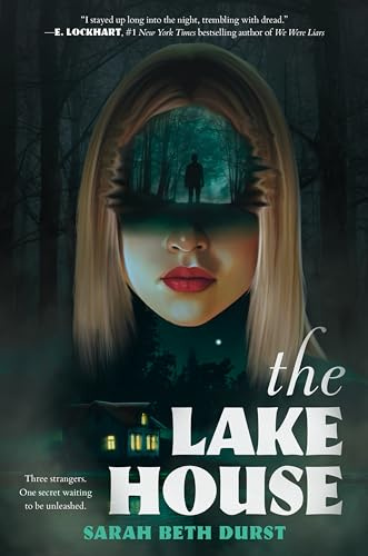 The Lake House: Claire, Reyva, and Mariana find their off-grid summer camp burned, survivors gone, and a body in the woods―something is hunting them