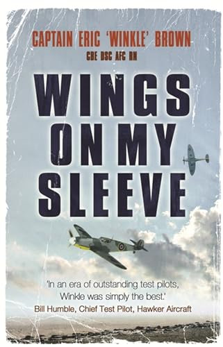Wings on My Sleeve: The fascinating autobiography of one of the world’s greatest test pilots
