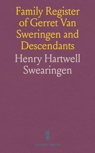 Family Register of Gerret Van Sweringen and Descendants