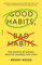 Good Habits, Bad Habits: The Science of Making Positive Changes That Stick