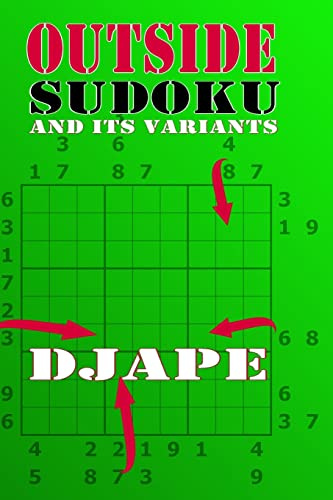 Outside Sudoku and its variants (Outside Sudoku Puzzle Books, Band 2)