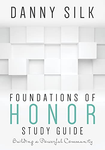 Foundations of Honor: Building a Powerful Community