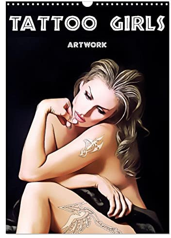 Tattoo Girls - Artwork (Wandkalender 2025 DIN A3 hoch), CALVENDO Monatskalender