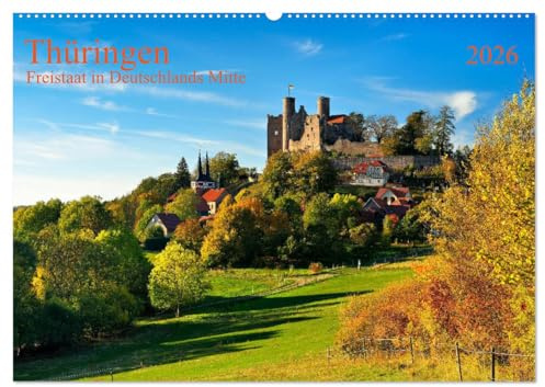 Thüringen Freistaat in Deutschlands Mitte (Wandkalender 2026 DIN A2 quer), CALVENDO Monatskalender: Ausgedehnte Wälder, Burgen und mittelalterliche Orte zeichnen den Freistaat aus (CALVENDO Orte)