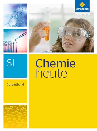 Chemie heute SI - Ausgabe 2013: Gesamtband (Chemie heute SI: Gesamtband - Ausgabe 2013)