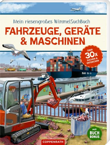Mein riesengroßes WimmelSuchBuch: Fahrzeuge, Geräte & Maschinen: Über 30 x suchen und entdecken: hochwertiges Sachbilderbuch über Fahrzeuge und ihre Einsatzgebiete, ab 2 Jahre
