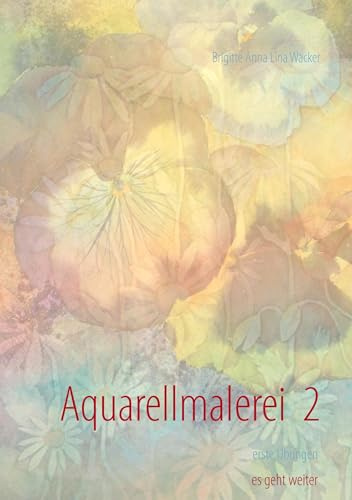 Aquarellmalerei 2: erste Übungen