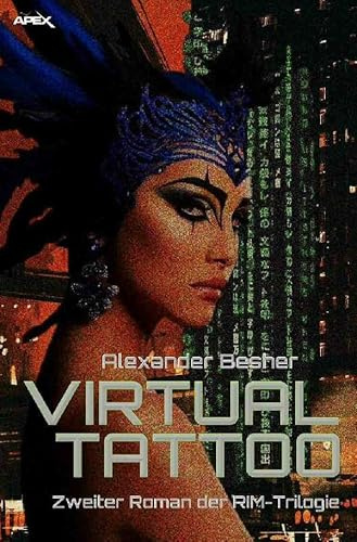 VIRTUAL TATTOO: Zweiter Roman der RIM-Trilogie