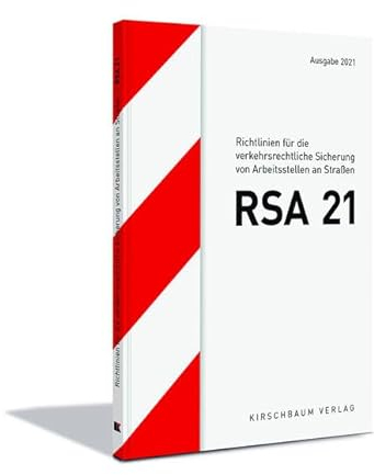 RSA 21: Richtlinien für die verkehrsrechtliche Sicherung von Arbeitsstellen an Straßen