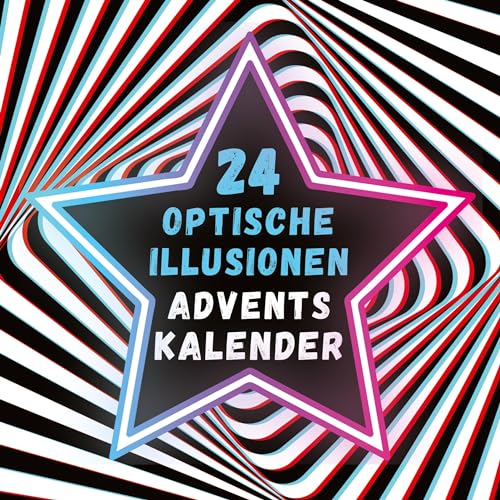Optische Illusionen Adventskalender: Visuelle Herausforderungen, die deinen Verstand verblüffen werden! Das perfekte Geschenk für junge Entdecker und Menschen jeden Alters