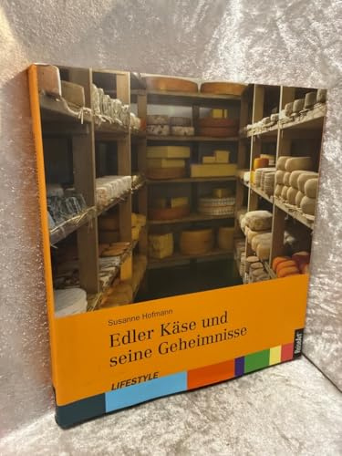 Edler Käse und seine Geheimnisse