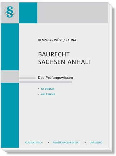 Baurecht Sachsen-Anhalt: Das Prüfungswissen für Studium und Examen
