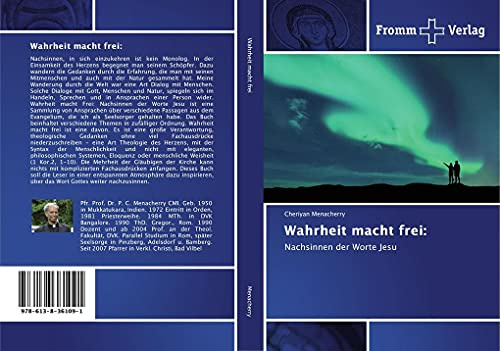 Wahrheit macht frei:: Nachsinnen der Worte Jesu