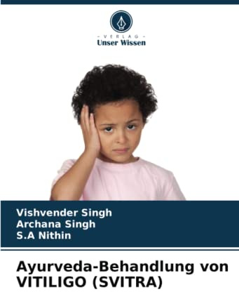 Ayurveda-Behandlung von VITILIGO (SVITRA): DE