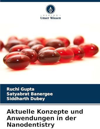 Aktuelle Konzepte und Anwendungen in der Nanodentistry