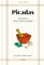 Picadas (Mesa y mantel): El secreto de la cocina catalana