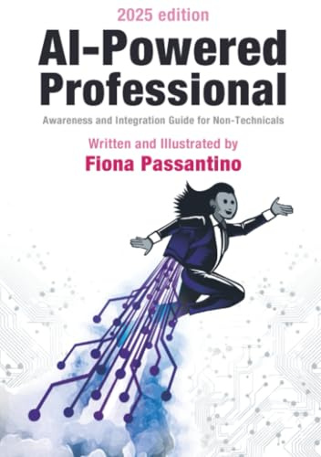AI-Powered Professional: Awareness and Integration Guide for Non-Technicals