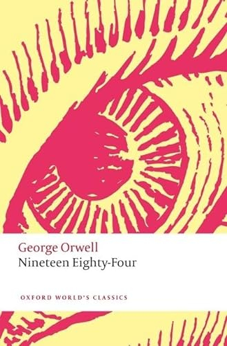 Nineteen Eighty-four (Oxford World's Classics)