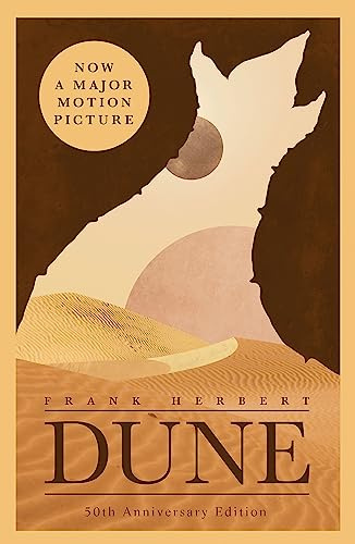 Dune: The bestselling book which inspired Denis Villeneuve's major blockbuster movies Dune: Part One and Dune: Part Two (Dune sequence, 1)