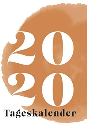 Tageskalender 2020: Der Große Tageskalender mit über 400 Seiten, A5 Soft Cover - Creme Seiten (7 x 10, 408 Seiten)