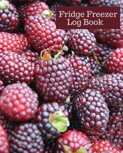 Fridge Freezer Log Book: Temperature Recording Journal, Food Hygiene Use For Business, Home, Restaurants, Bars, Pharmacy & More, Monitor Fridge ... Paperback: Volume 18 (Fridge Cooling Tracker)