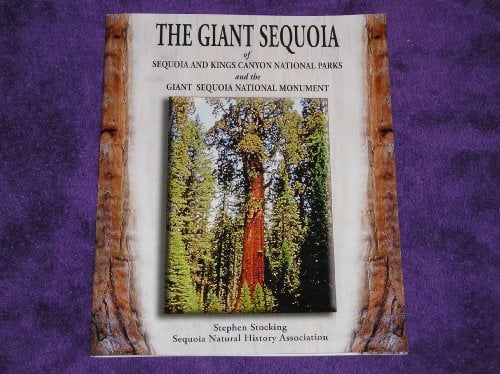 The Giant Sequoia of Sequoia and Kings Canyon National Parks and the Giant Sequoia National Monument