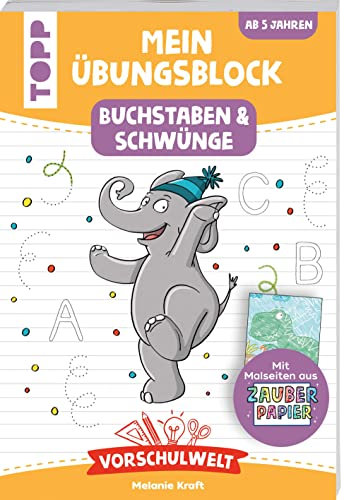 Vorschulwelt - Mein Übungsblock mit Zauberpapier Buchstaben und Schwünge: Spielerisch Buchstaben lernen für Vorschulkinder