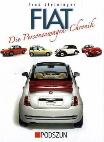 Fiat: Die Personenwagen-Chronik