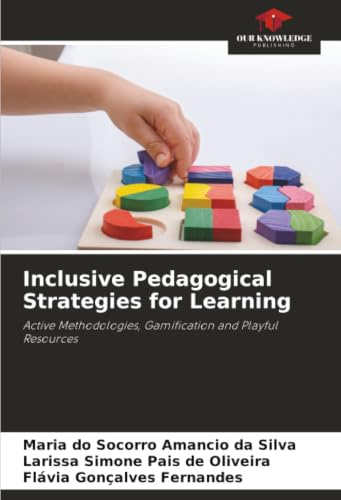 Inclusive Pedagogical Strategies for Learning: Active Methodologies, Gamification and Playful Resources