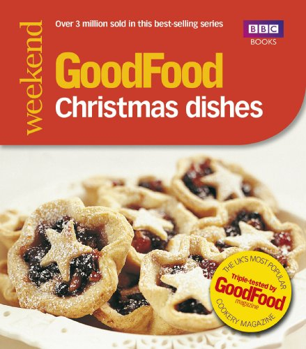 Good Food: Christmas Dishes: Triple-tested Recipes (Good Food 101)
