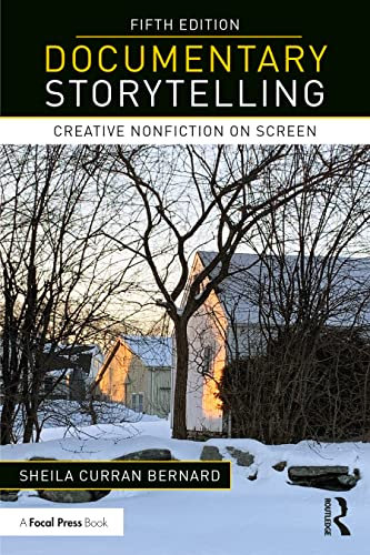 Documentary Storytelling: Creative Nonfiction on Screen