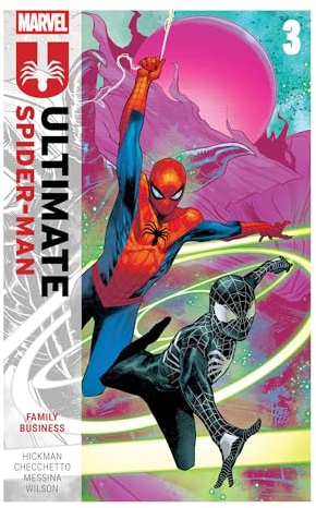 Ultimate Spider-Man By Jonathan Hickman Vol. 3: Family Business
