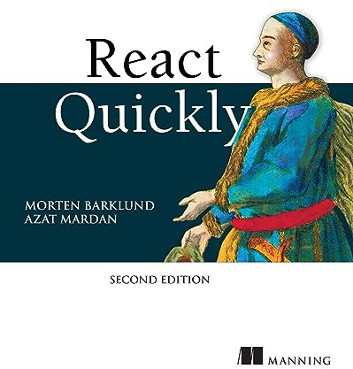 React Quickly, Second Edition