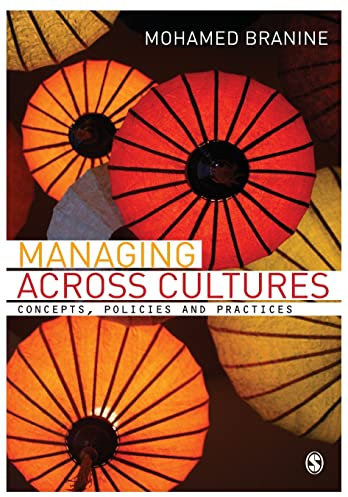Managing Across Cultures: Concepts, Policies and Practices