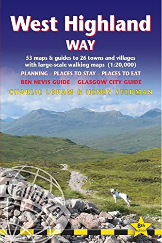 West Highland Way: includes Ben Nevis guide and Glasgow city guide (Trailblazer Guides)