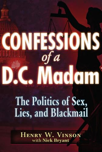 Compromised: The Politics of Sex, Lies, and Blackmail