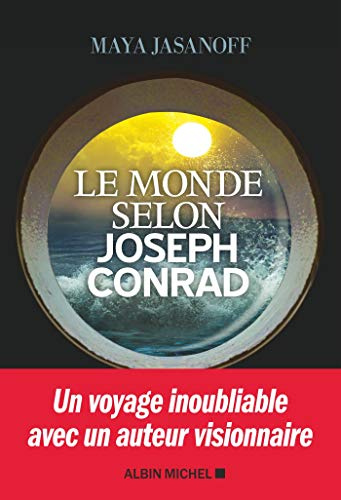 Le Monde selon Joseph Conrad: Joseph Conrad in a Global World