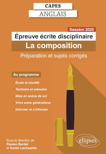 CAPES Anglais 2025 - Épreuve écrite disciplinaire - La composition (CAPES/AGREGATION)