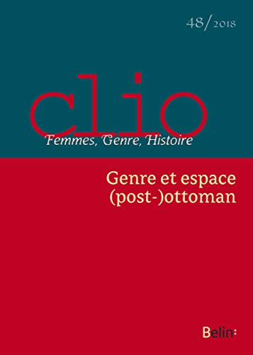 Clio 2018-2 - Genre et Espace (Post-) Ottoman