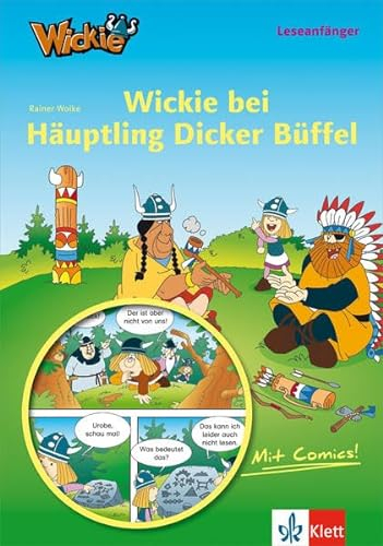 Wickie und die starken Männer: Wickie bei Häuptling Dicker Büffel: Lesen lernen mit Comics - Leseanfänger ab 6 Jahren: Buch mit Comic-Anteilen (Lesen lernen mit Wickie und die starken Männer)
