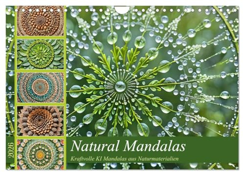 Natural Mandalas - Kraftvolle KI Mandalas aus Naturmaterialien (Wandkalender 2026 DIN A4 quer), CALVENDO Monatskalender: Harmonie und Kraft mit Mandalas aus Naturmaterialien. (CALVENDO Kunst)