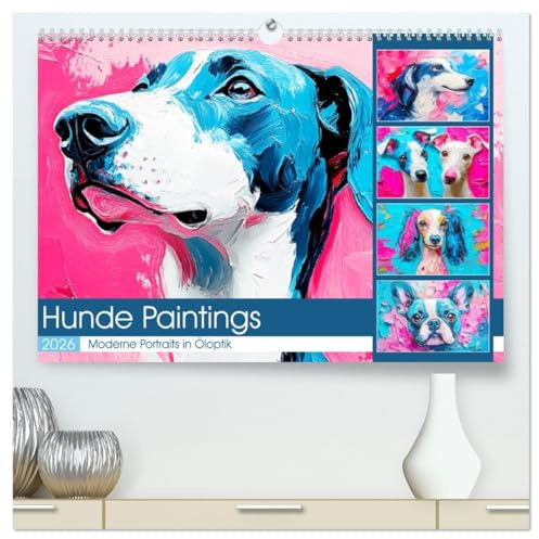 Hunde Paintings. Moderne Portraits in Öloptik (hochwertiger Premium Wandkalender 2026 DIN A2 quer), Kunstdruck in Hochglanz: Künstlerische Bilder in leuchtenden Farben (CALVENDO Tiere)