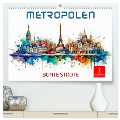 Skylines - bunte Städte (hochwertiger Premium Wandkalender 2026 DIN A2 quer), Kunstdruck in Hochglanz: Die schönsten Skylines der Welt. (CALVENDO Orte)