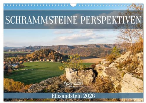 Schrammsteine Perspektiven - Elbsandstein (Wandkalender 2026 DIN A3 quer), CALVENDO Monatskalender: Die Schrammsteine von nah und fern. (CALVENDO Natur)