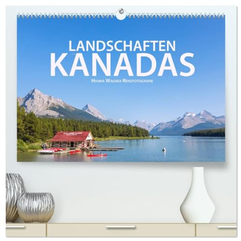 Landschaften Kanadas (hochwertiger Premium Wandkalender 2026 DIN A2 quer), Kunstdruck in Hochglanz: Hanna Wagner zeigt Impressionen aus den ... Alberta und Ontario. (CALVENDO Orte)